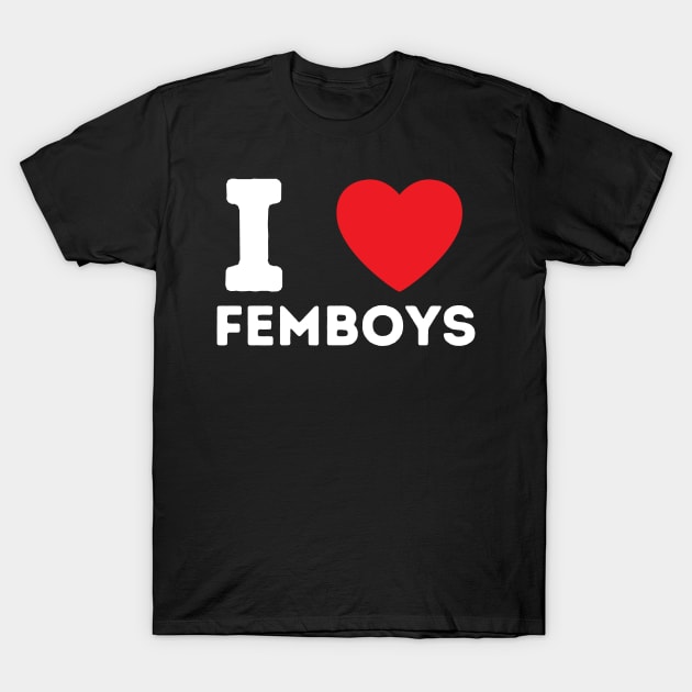 I Love Heart Femboys Yaoi Crossdressing Aesthetic T-Shirt by BobaPenguin